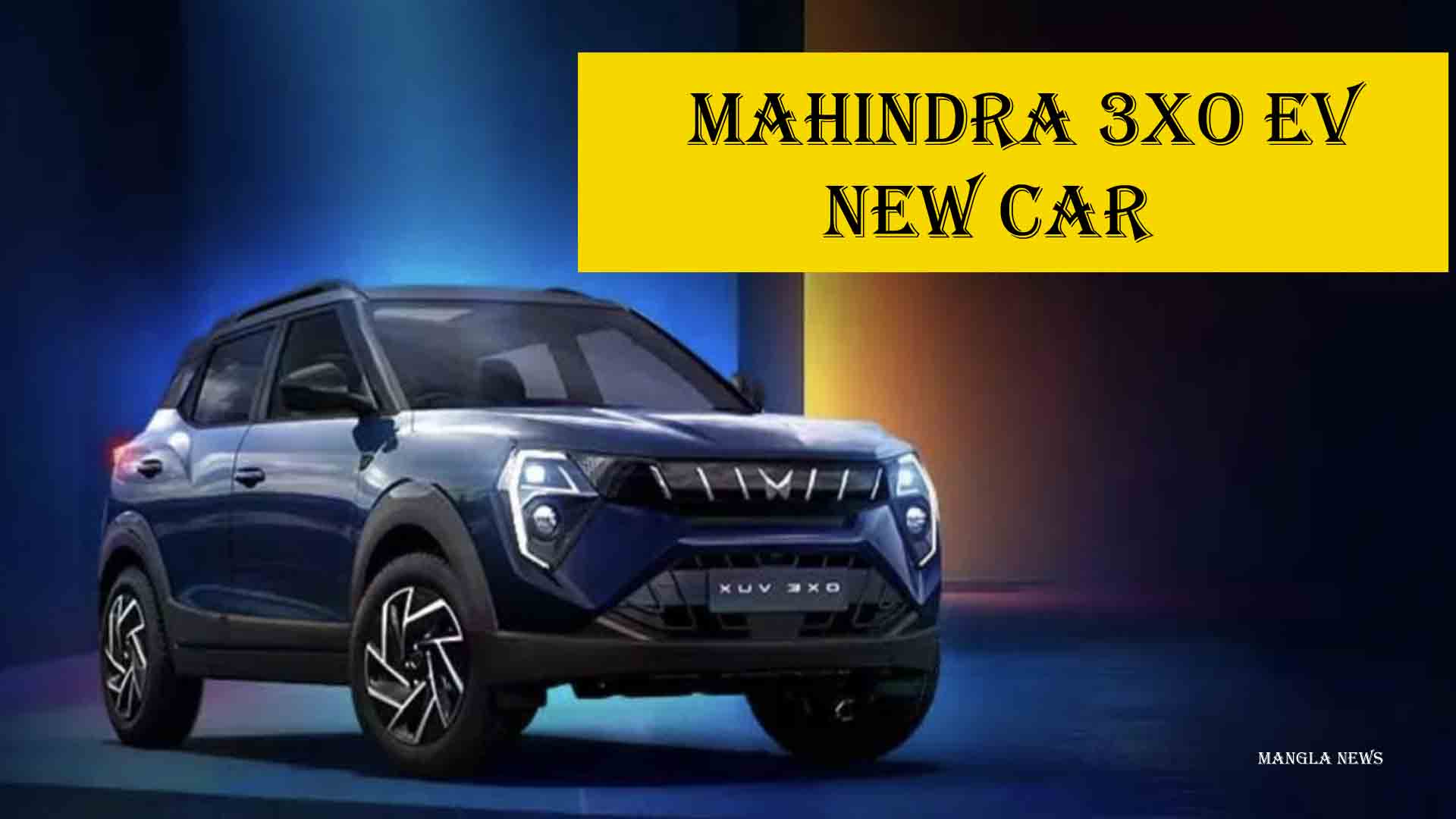 Mahindra 3XO EV New Car